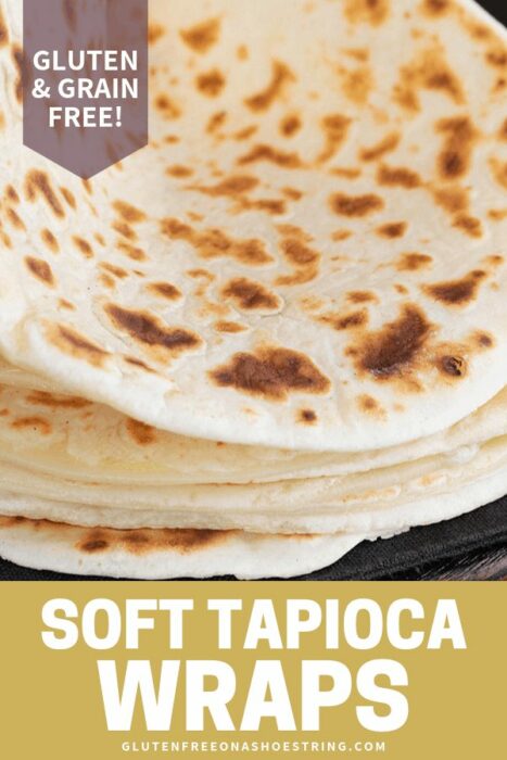 Soft Tapioca Wraps | your new favorite grain free flatbread