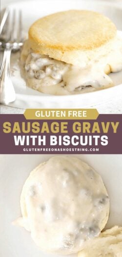 Gluten Free Biscuits and Gravy