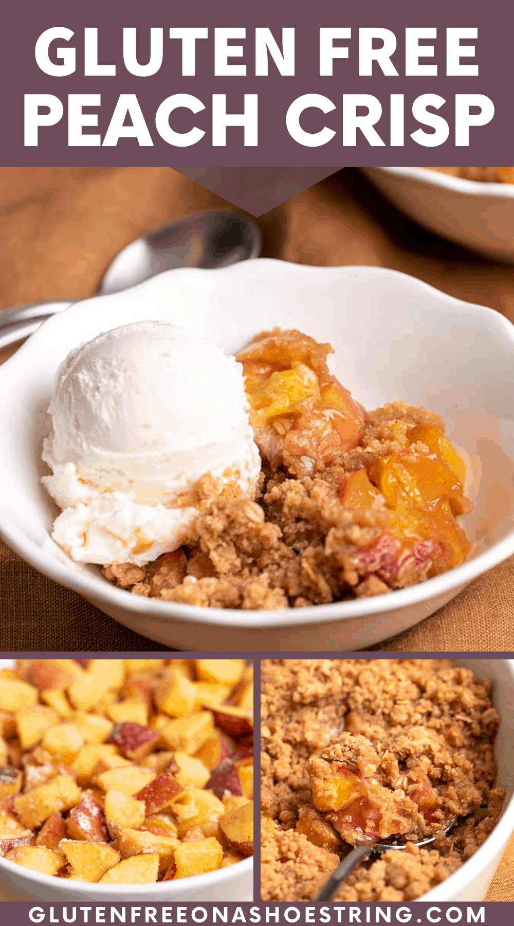 Words glutenf ree peach crisp with dessert in small white bowl with ice cream, raw fruit in serving dish and serving spoon in baked crisp